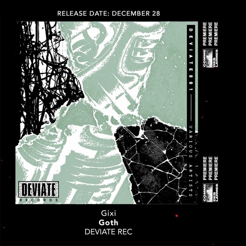 PREMIERE CDL \\ GIXI - Goth [DEVIATE rec] (2020)