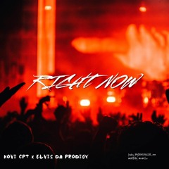 Right Now x ElvisDaProdigy [prodby.Jaydan & Mixedby.MxMiLLan]
