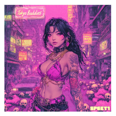 Spekt1 - Tokyo Baddies