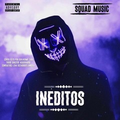 S´QUAD MUSIC - Inéditos_(Prod_By_TrapHouseRecords).mp3