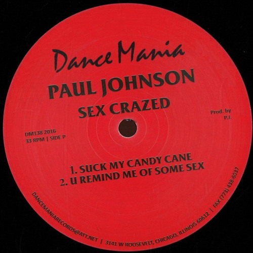DM138-2016 / Paul Johnson - Sex Crazed / Track Happy