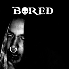Bored (Prod. CRCL)