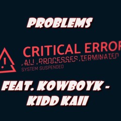 Problems - Feat. Kowboy K (Official Audio)