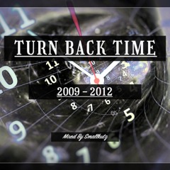 Smallkutz - Turn Back Time (2009 - 2012)