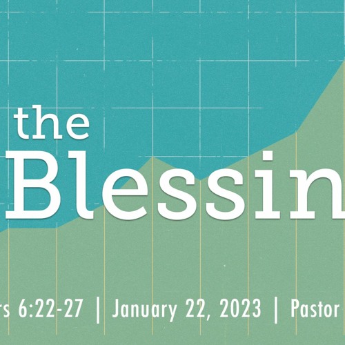 Stream the Blessing (1/22/23) by Southwinds Church | Listen online for ...
