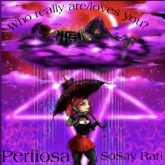 Perfiosa ft Sosay Rari