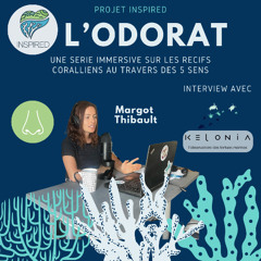 Projet INSPIRED: Episode 5 L'odorat