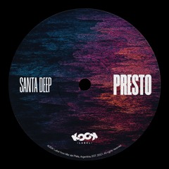 Santa Deep - Presto [KOOKEP047]