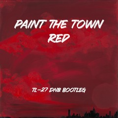 Doja Cat - Paint the Town Red (TL-27 DnB Bootleg) FREE DOWNLOAD