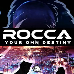 Rocca - Your Own Destiny