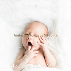 Scintillating Bgm for Baby Sleeping