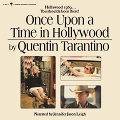 ONCE UPON A TIME IN HOLLYWOOD by Quentin Tarantino