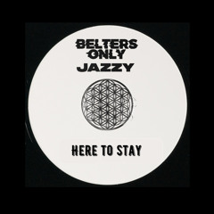 Belters Only & Jazzy - Niels Van Gogh - Here To Stay - Ste Mac Remix