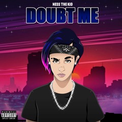Doubt Me
