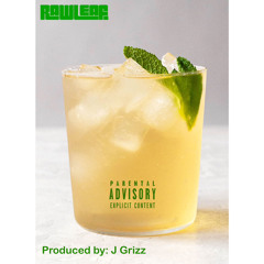 Green Tea w/ light ice (Produced by: J Grizz)