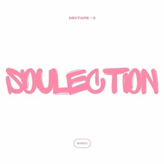 Mixtape #3 | Soulection