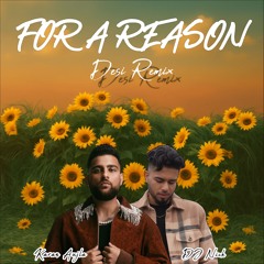 For A Reason Desi Mix - Karan Aujla｜Ikky｜DJ Nick