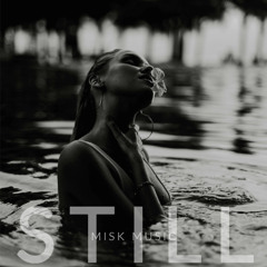 Misk - Still