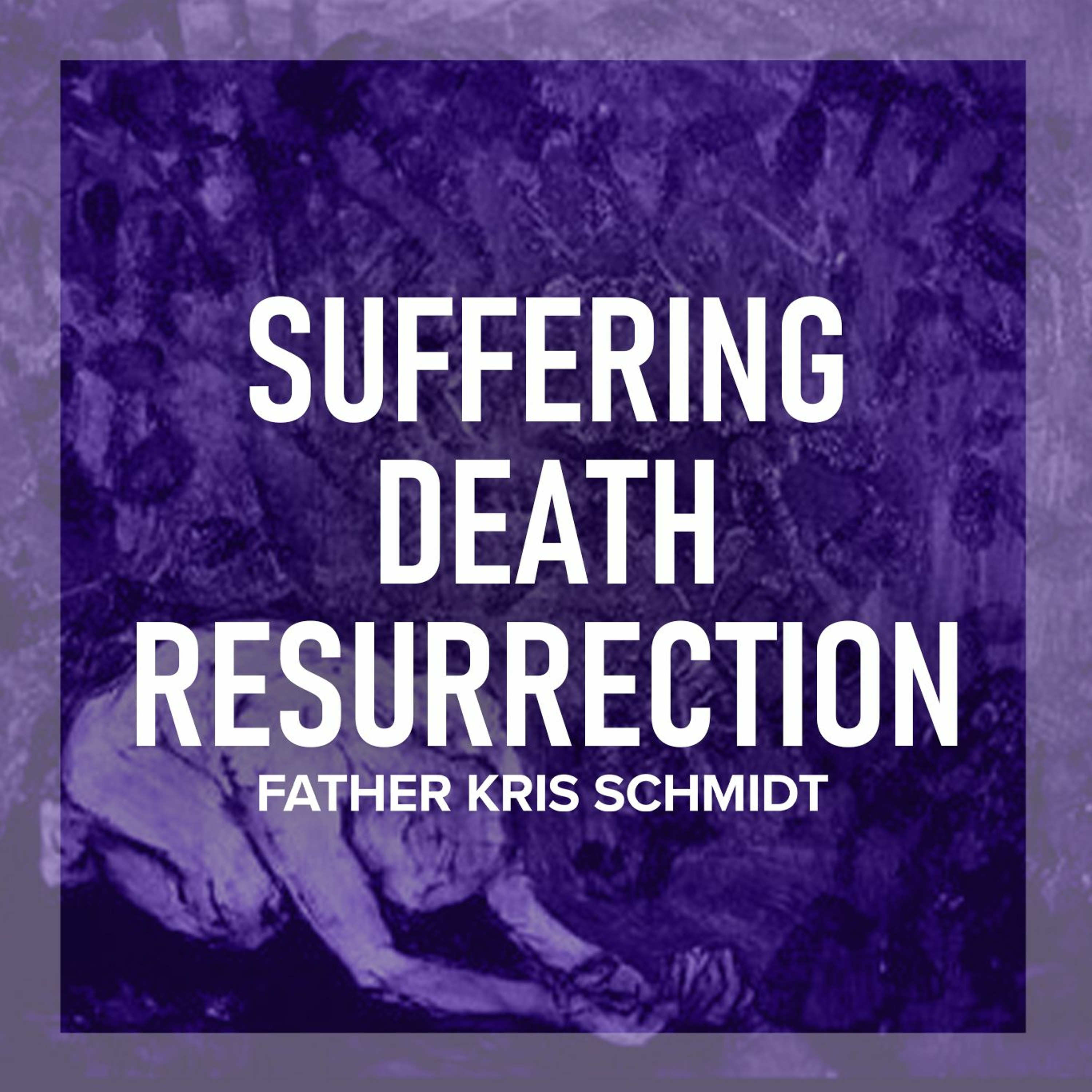 Fr. Kris Schmidt Homilies