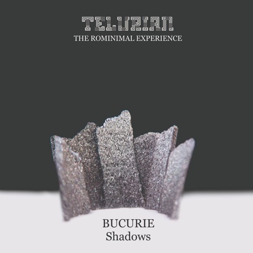 BUCURIE - Shadows (snippet)
