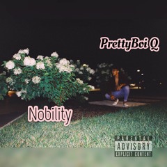 Nobility - PrettyBoi Q (Prod. soSpecial Beats)