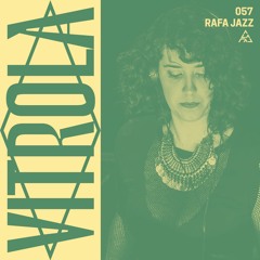 Vitrola Radioshow 057: Rafa Jazz