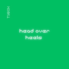 Head Over Heels