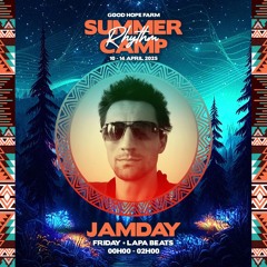 JamDay - Summer Camp Rhythm Lapa Floor 12am - 2am Saturday