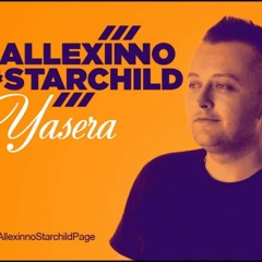 Allexinno & Starchild - Yasera (Nicolás Borquez Remix)