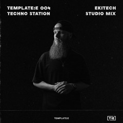 T:ETS 004 | Template:E Techno Station | Ekitech Studio Mix