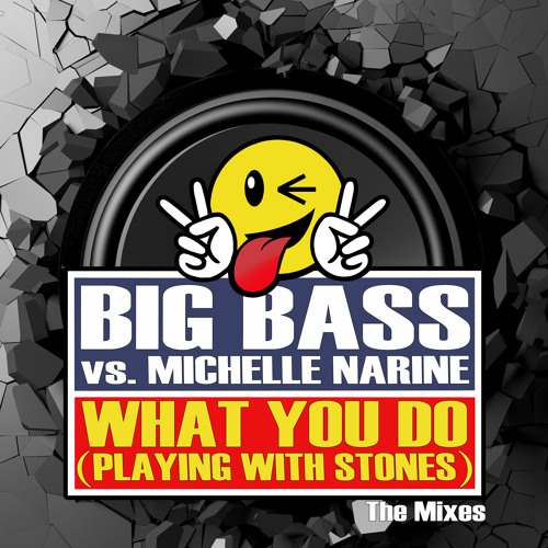 WHAT YOU DO (Playing with Stones Edit)