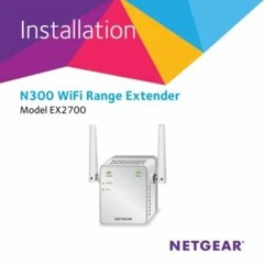 Netgear WiFi Extender N300 Setup and Installation Steps: Call +1-800-413-3531