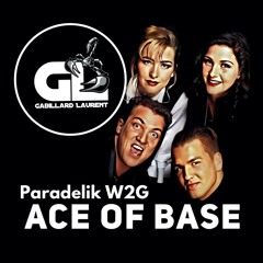 Paradélik W2G & ACE OF BASE - MINI MIX VISION 3 (ENCORE+ 2MIX REMIXES 2023)