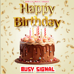 Busy Signal - Happy Birthday   INSTRUMENTAL