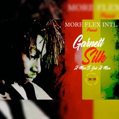 THE 20/20 SERIES : GARNETT SILK - A MAN IS JUST A MAN