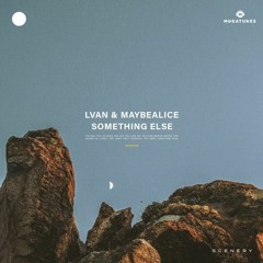 LVAN & Maybealice - Something Else