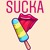 Artwork for SUCKA