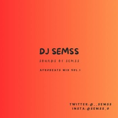 Afrobeats Mix Vol.1 - Tiktok: djsemss|| Insta: dj_semss