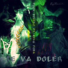 Te Va Doler
