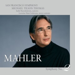Mahler: Symphony No. 2 in C Minor, "Resurrection": III. In ruhig fliessender Bewegung