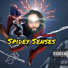 SPIDEY SENSES [Prod. 4most]
