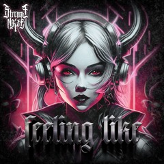 FEELING LIKE - Strange Noize