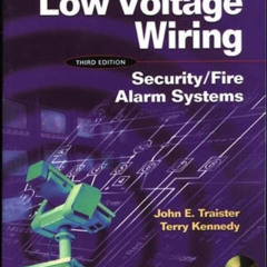 View PDF 📩 Low Voltage Wiring: Security/Fire Alarm Systems by  Terry Kennedy,John Tr