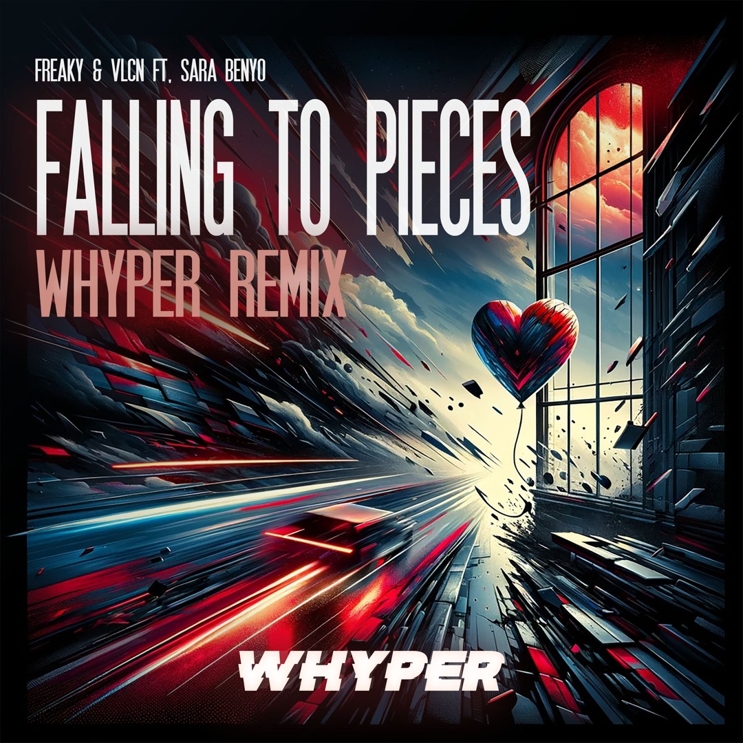 Freaky & VLCN Ft. Sara Benyo - Falling to Pieces (WHYPER REMIX) [FREE DOWNLOAD]
