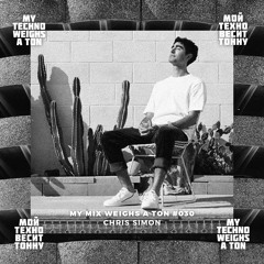 My Mix Weighs A Ton 030 - Chris Simon