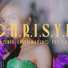 C.H.R.I.S.Y.E - Diskoria, Laleilmanino, Eva Celia (cover)