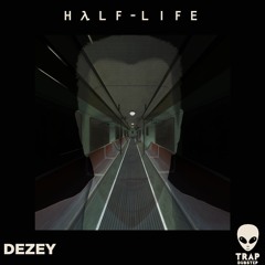Dezey - Half Life