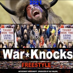 War Knocks Freestyle (Prod. Ray Major)