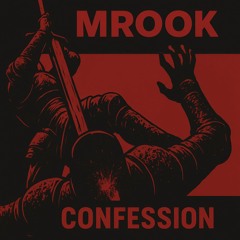 MROOK - CONFESSION