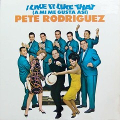 Pete Rodriguez - I Like It Like That (PL:US Bootleg)[FREE DL]